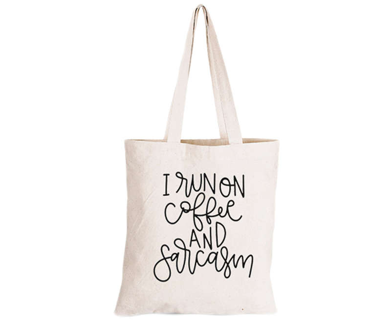 I run on Coffee & Sarcasm - Eco-Cotton Natural Fibre Bag