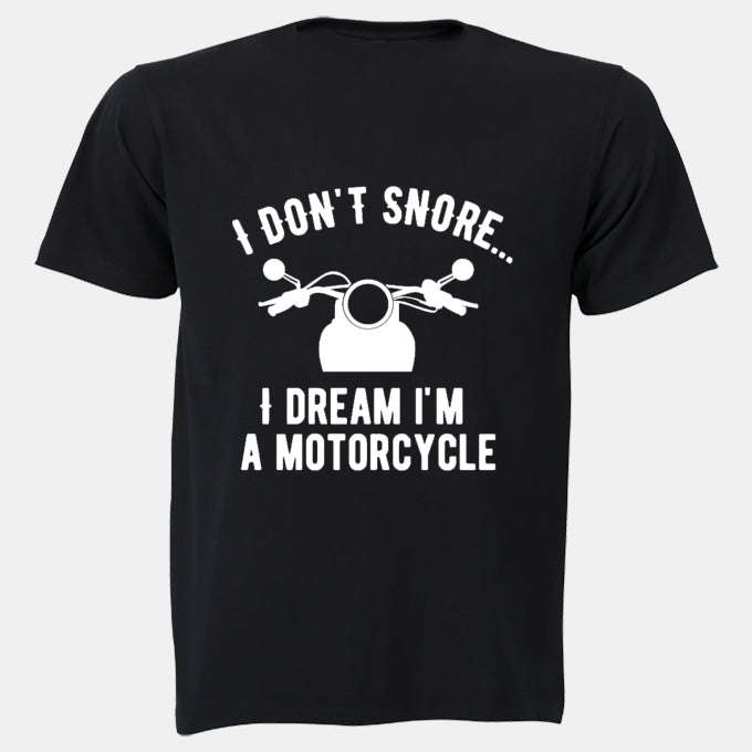 I Don't Snore - Adults - T-Shirt