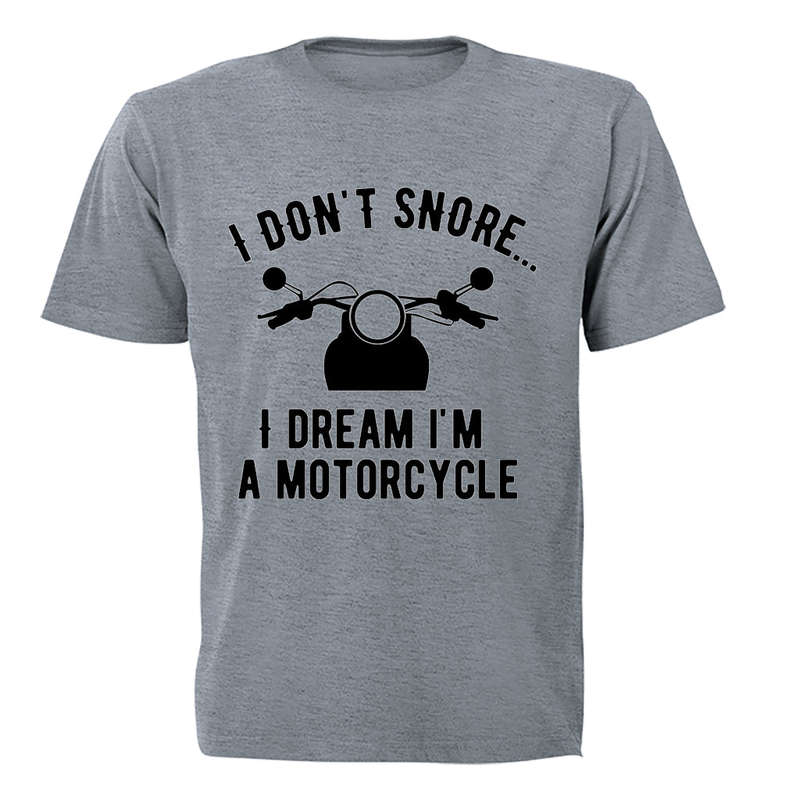 I Dont Snore - Adults - T-Shirt