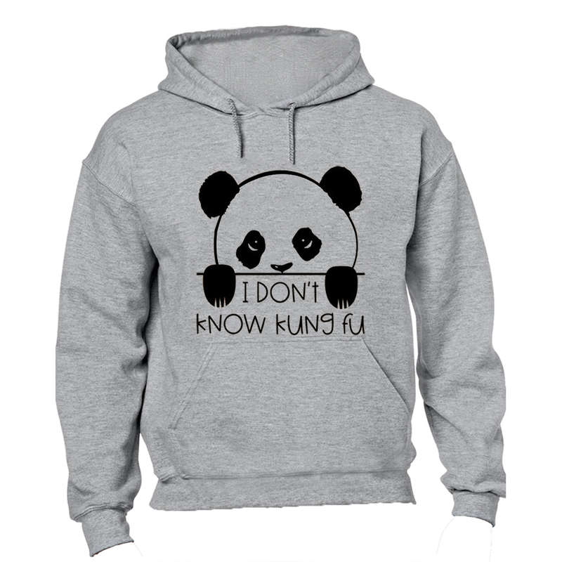 I Don't Know Kung Pu - Panda - Hoodie