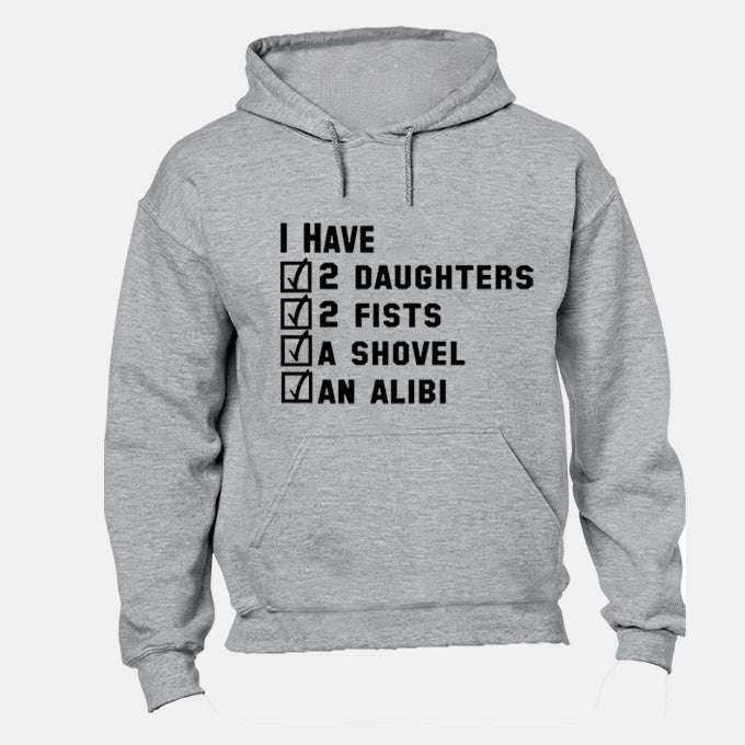 I Have An Alibi - Hoodie