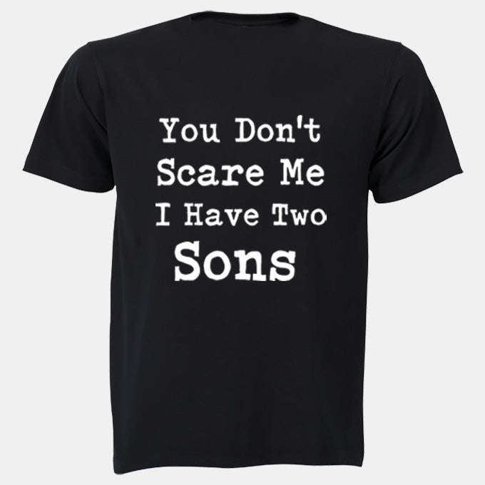 I Have Two Sons - Adults - T-Shirt