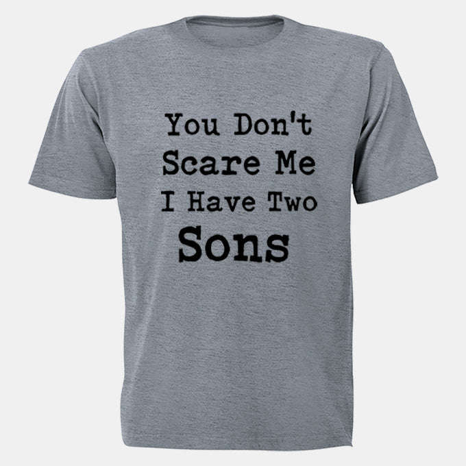 I Have Two Sons - Adults - T-Shirt