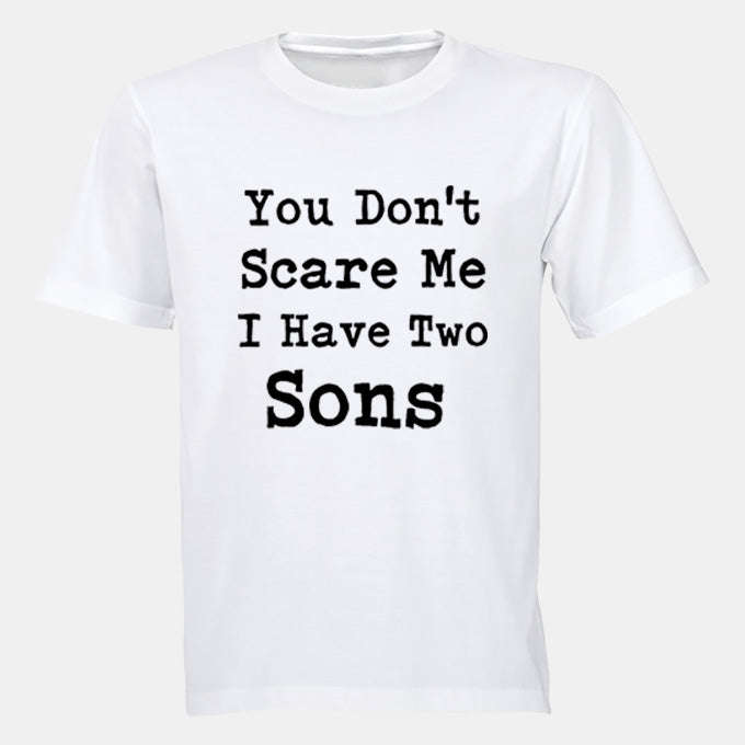 I Have Two Sons - Adults - T-Shirt
