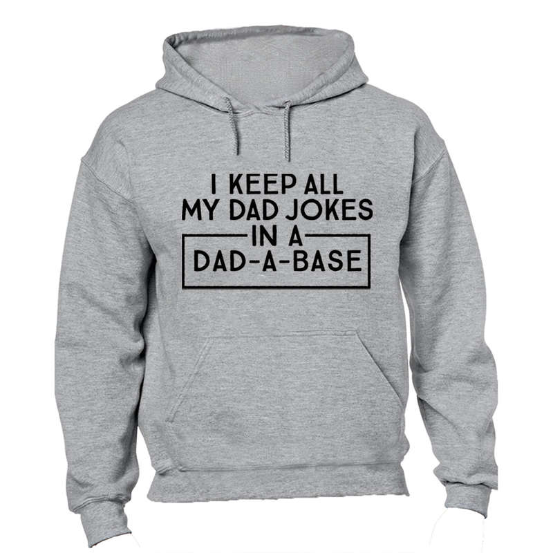 I Keep All My Dad Jokes - Hoodie