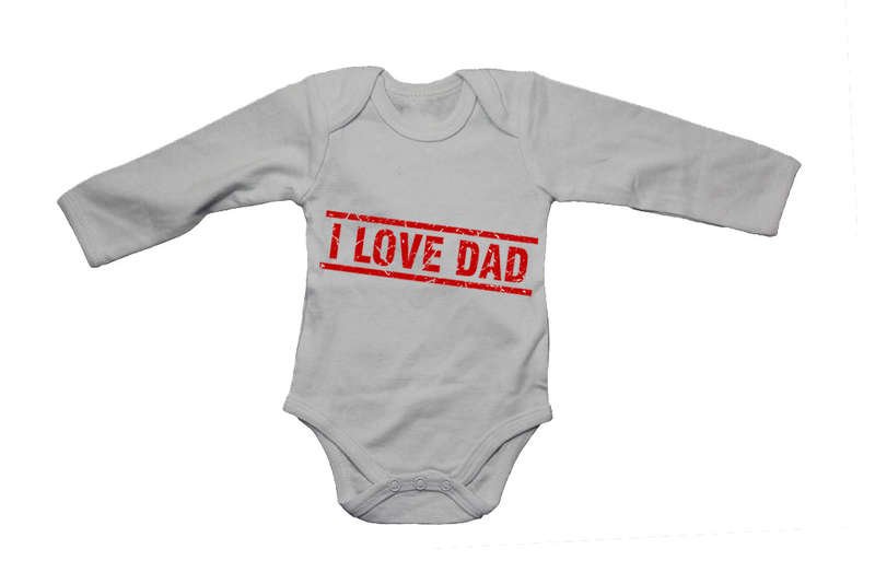 I Love DAD - Notice Sign - Baby Grow