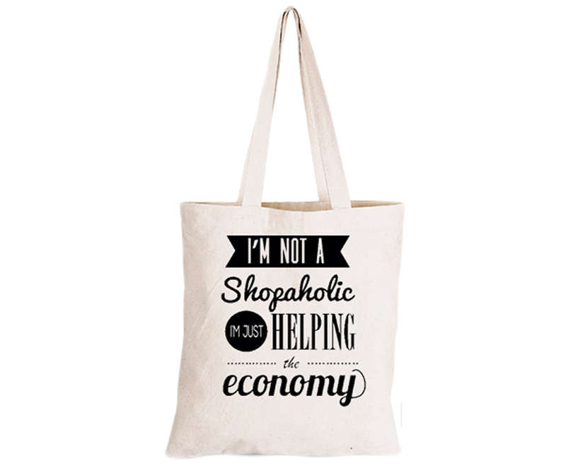 I'm not a Shopoholic.. - Eco-Cotton Natural Fibre Bag
