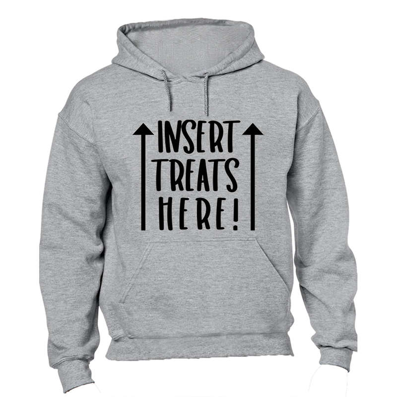 Insert Treats Here - Hoodie