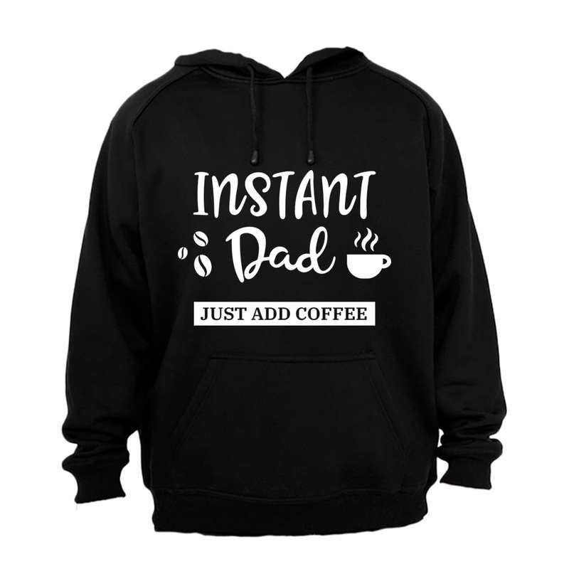 Instant Dad - Hoodie