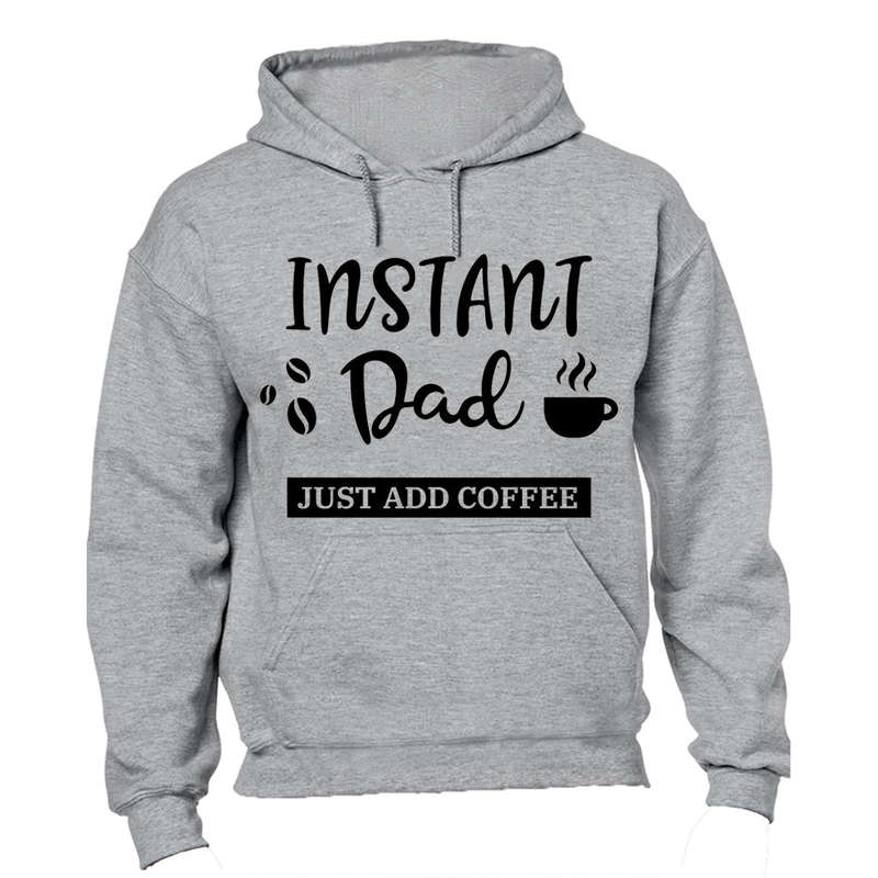 Instant Dad - Hoodie