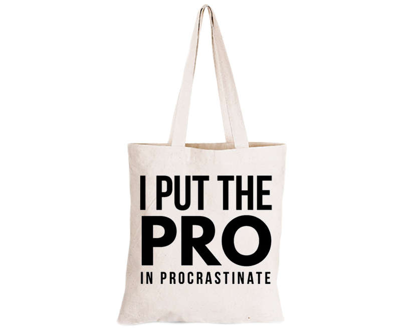 I Put The PRO - Eco-Cotton Natural Fibre Bag