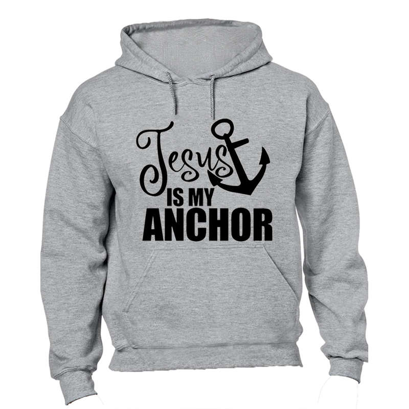 Jesus - My Anchor - Hoodie