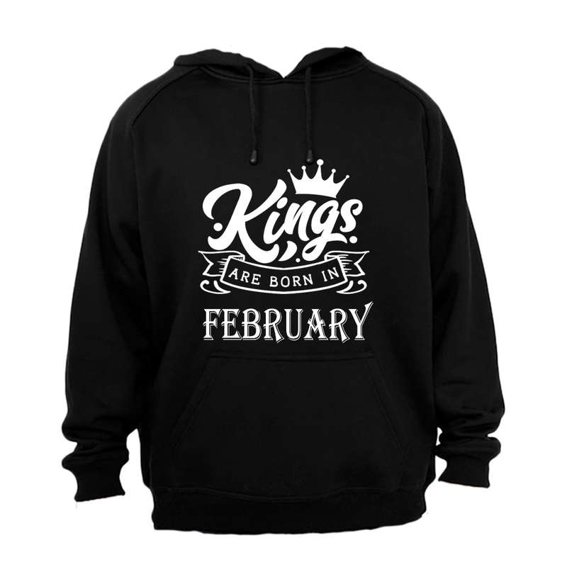 Kings Are Born in February - Hoodie