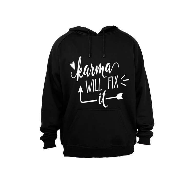 Karma will fix it - Hoodie