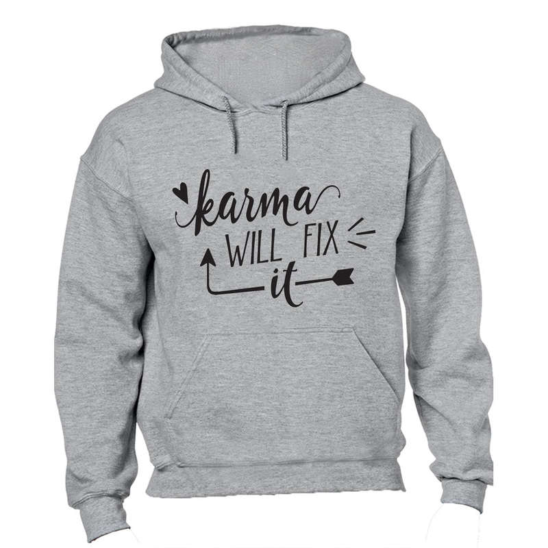 Karma will fix it - Hoodie