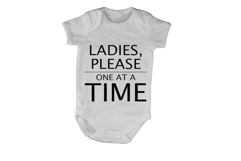 Ladies, Please One At A Time - Baby Grow