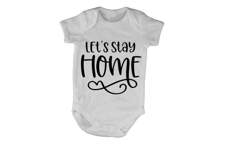 Let's Stay Home - Baby Grow