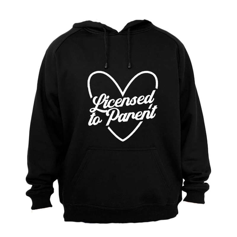 Licensed To Parent - Hoodie