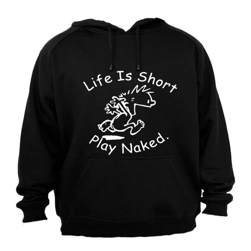 Life is Short - Hoodie