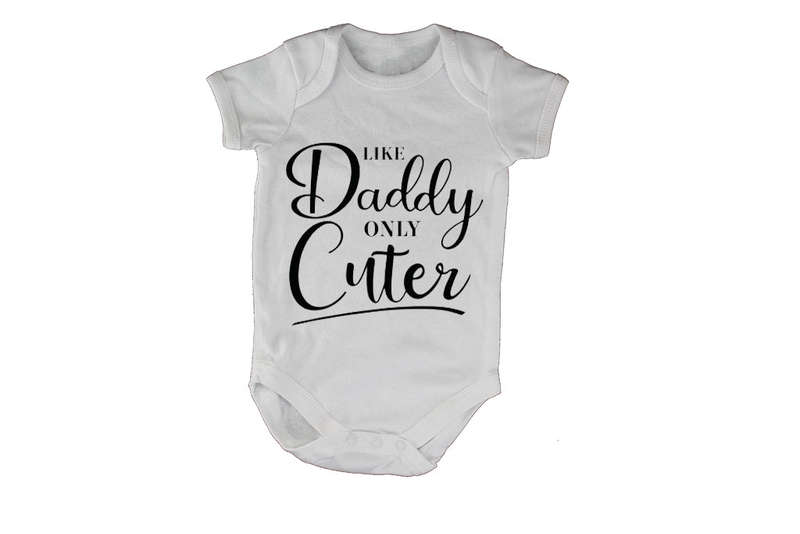Like Daddy - Only CUTER - Baby Grow