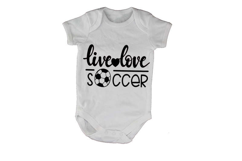 Live. Love. Soccer - Baby Grow