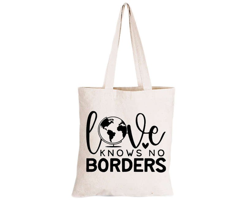 Love Knows No Borders - Eco-Cotton Natural Fibre Bag