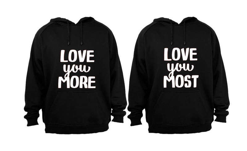 Love you More, Love you Most - Couples Hoodies (1 Set)