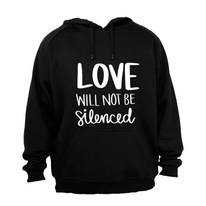 Love Will Not Be Silenced - PRIDE - Hoodie