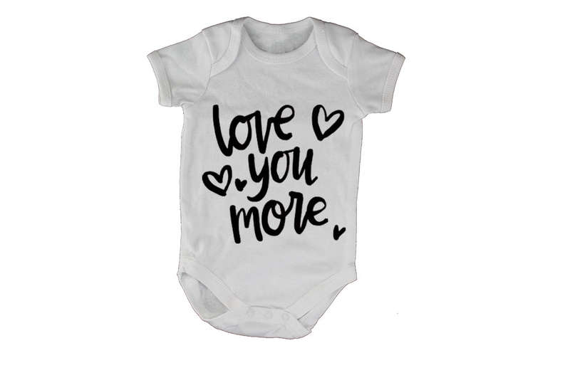 Love You More - Baby Grow