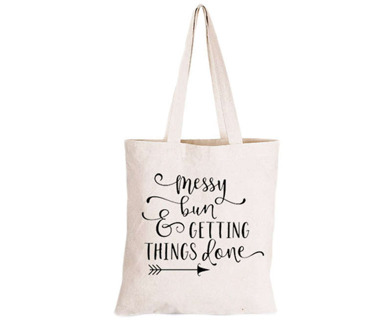 Messy Bun & Getting Things Done - Eco-Cotton Natural Fibre Bag
