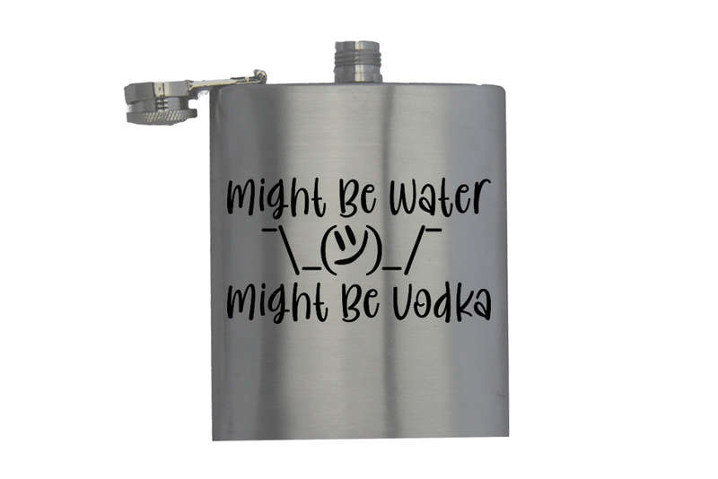 Might Be Water - Hip Flask