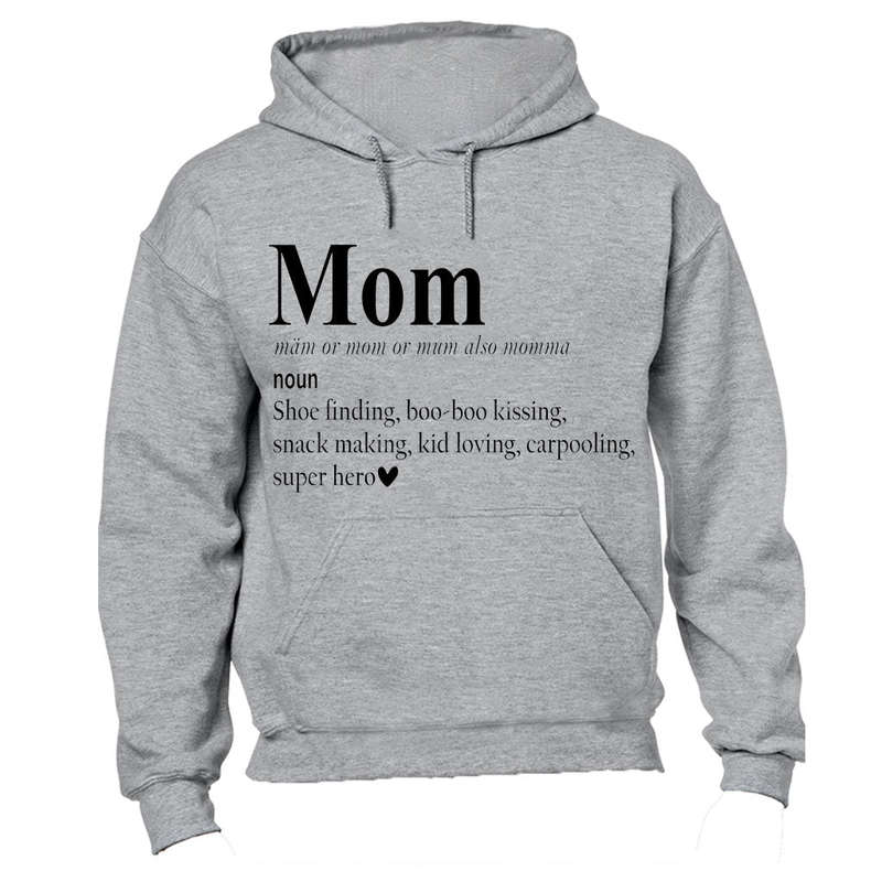 Mom Definition - Hoodie