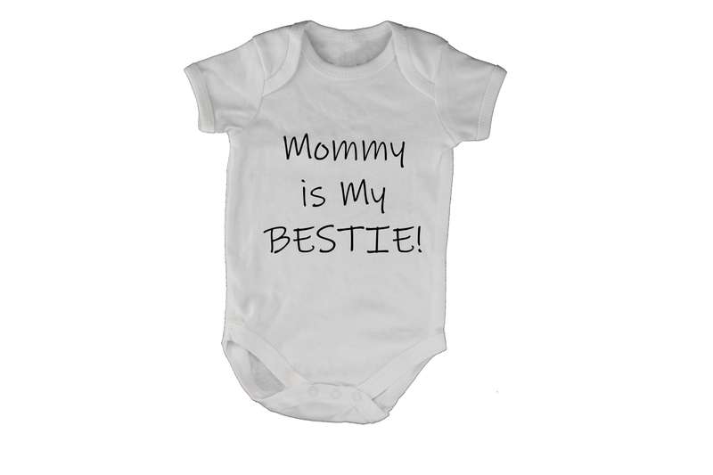 Mommy is my Bestie - Baby Grow