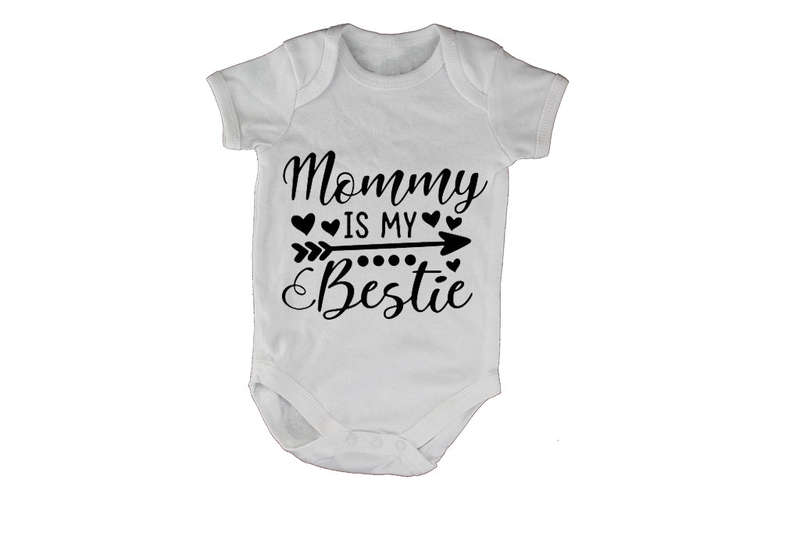 Mommy is my Bestie! - Baby Grow