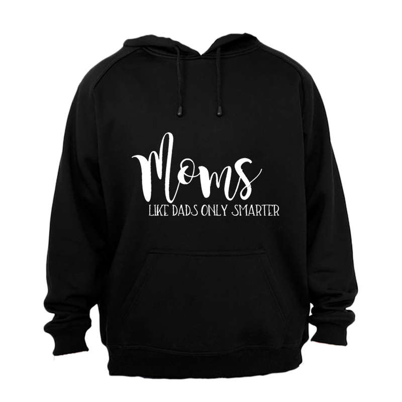 Moms - Like Dads - Hoodie
