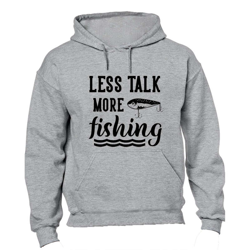 More Fishing - Hoodie