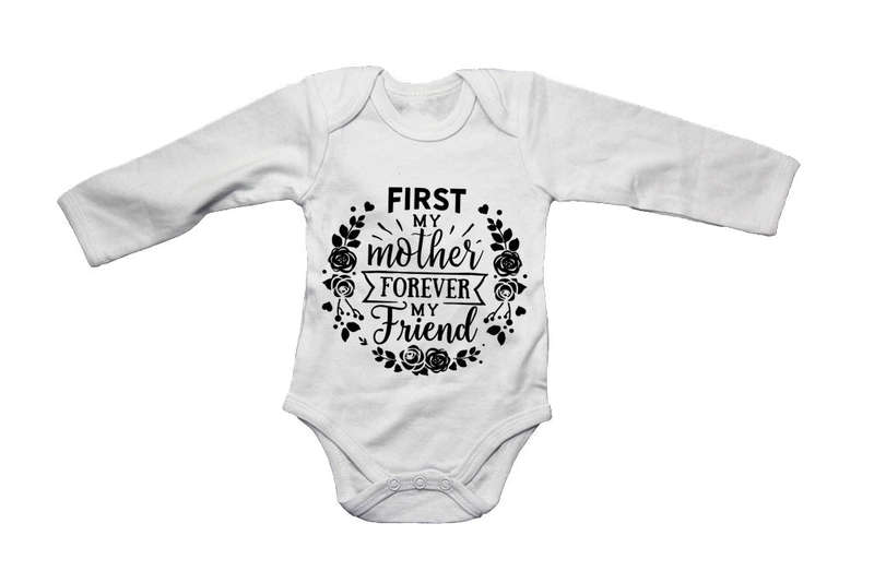 Mother - Forever My Friend - Baby Grow