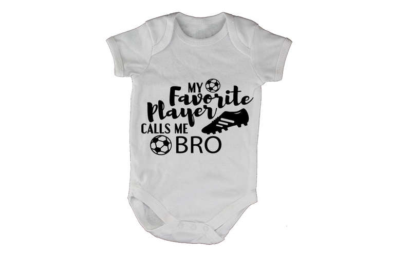 My Favorite Player Calls Me BRO - Baby Grow