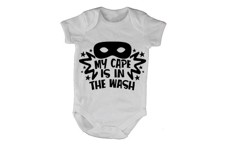 My Cape is in the Wash - Baby Grow