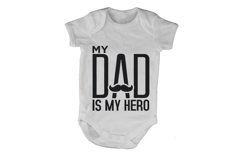 My Dad is my Hero - Mustache - Baby Grow