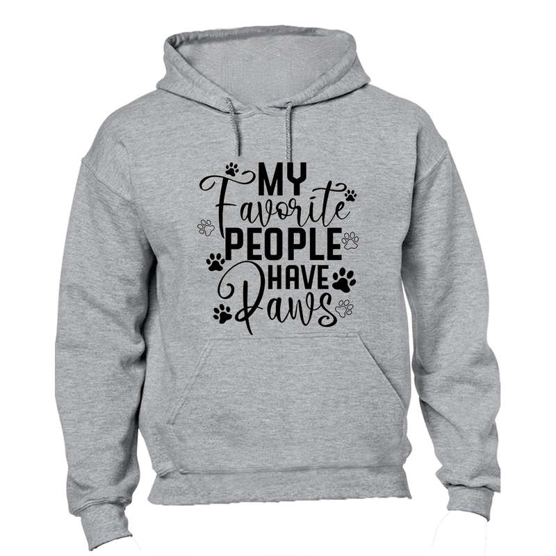 My Favorite People Have Paws - Hoodie