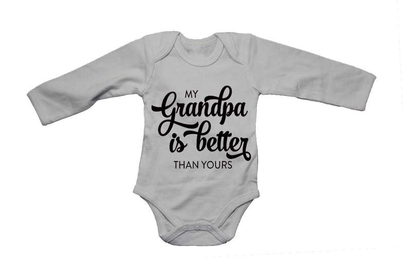 My Grandpa is Better than Yours - Baby Grow