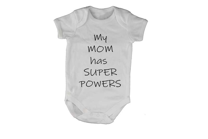 My Mom has Super Powers! - Baby Grow