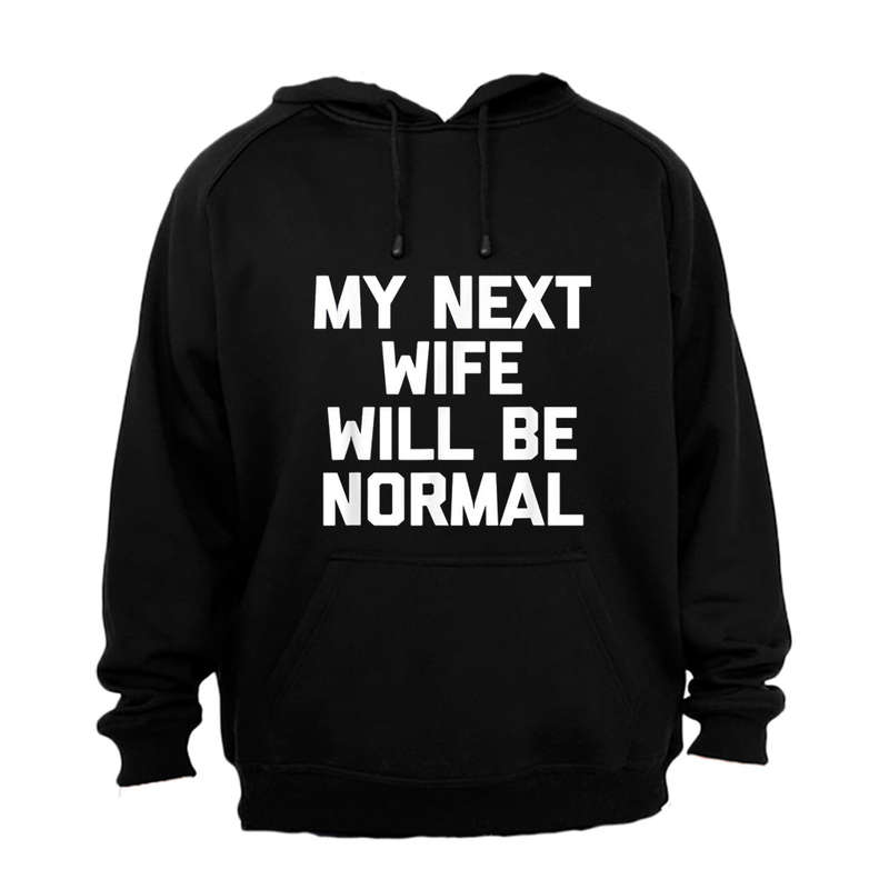 My Next Wife - Hoodie