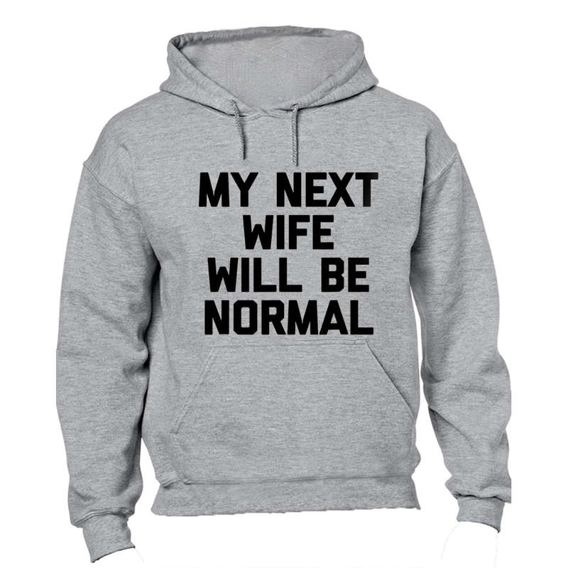 My Next Wife - Hoodie