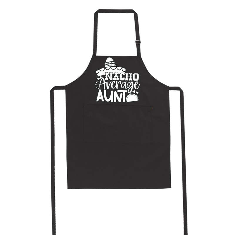 Nacho Average Aunt - Apron