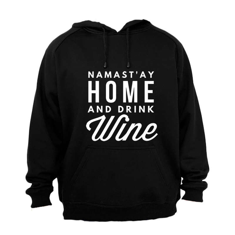 Namast'ay Home - Hoodie
