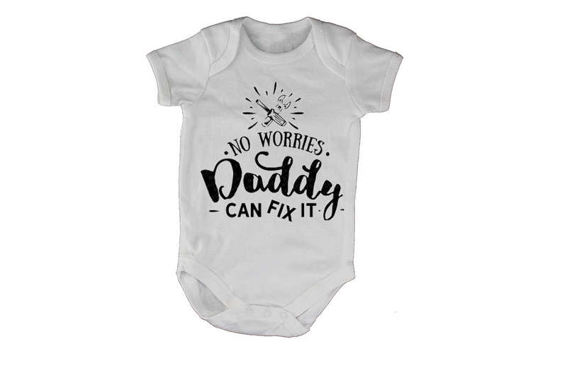 No Worries - Daddy Can Fix It - Baby Grow
