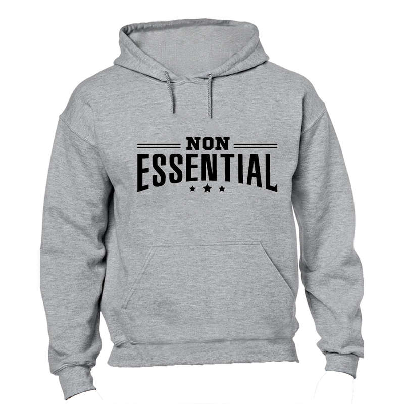 Non Essential - Hoodie