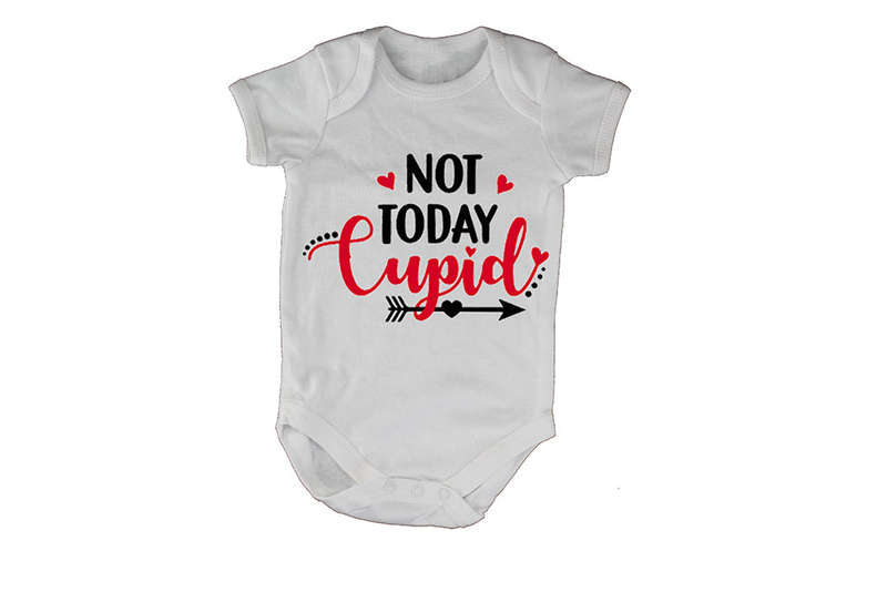 Not today Cupid! - Baby Grow